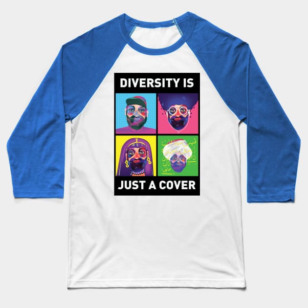 Diversity is just a Cover Baseball T-Shirt by singpentinkhappy